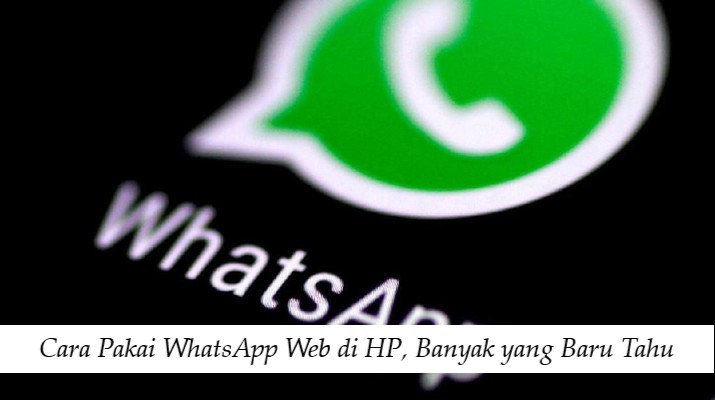 Cara Pakai WhatsApp Web
